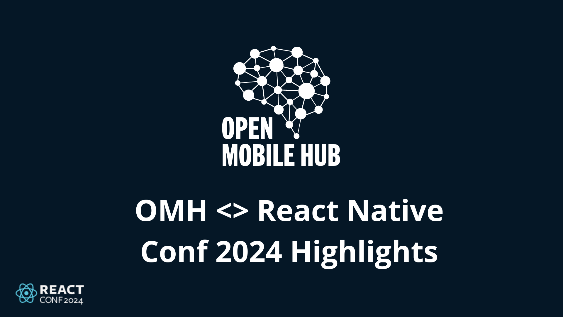 OMH <> React Native: Exciting Times Ahead at React Conf 2024
